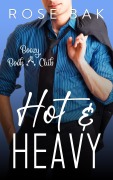 Cover-Bild zum Titel 'Hot & Heavy (Boozy Book Club, #8)' von 'Rose Bak'