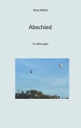 Cover-Bild zum Titel 'Abschied' von 'Klaus Mühlen'
