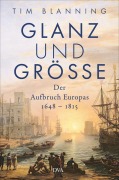 Cover-Bild zum Titel 'Glanz und Größe' von 'Tim Blanning'