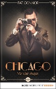 Cover-Bild zum Titel 'Chicago - Vor aller Augen' von 'Pat Connor'