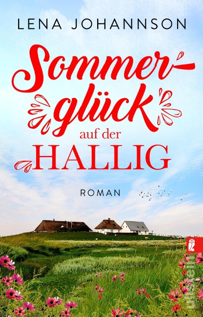 Sommerglück auf der Hallig - Lena Johannson