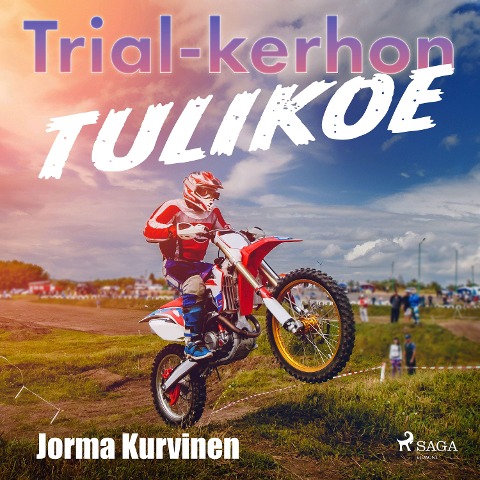 Trial-kerhon tulikoe - Jorma Kurvinen