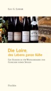 Cover-Bild zum Titel 'Die Loire. Des Lebens ganze Süße' von 'Leo G. Linder'