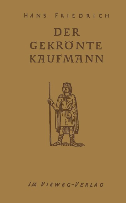 Der Gekrönte Kaufmann - Hans Friedrich