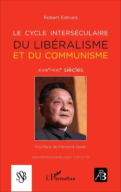 Le cycle interséculaire du libéralisme et du communisme - Robert Estivals