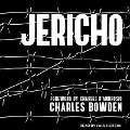 Cover-Bild zum Titel 'Jericho' von 'Charles Bowden, Charles D'Ambrosio'