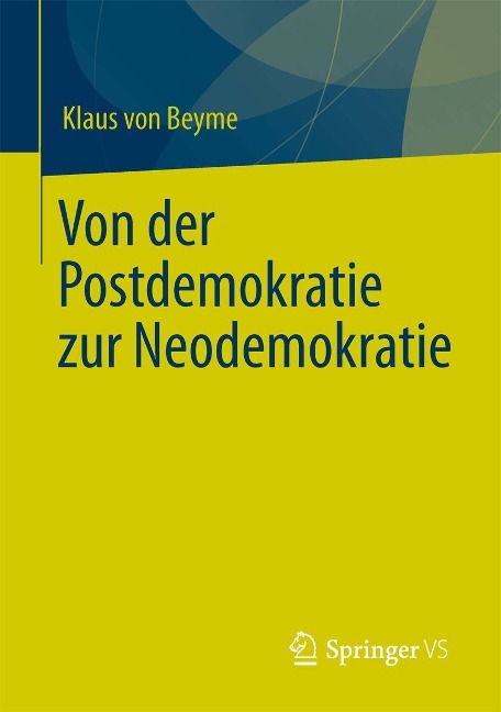 Von der Postdemokratie zur Neodemokratie - Klaus Von Beyme