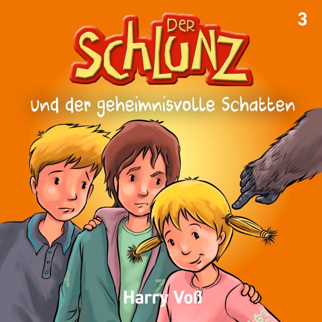 Der Schlunz und der geheimnisvolle Schatten - Harry Voß