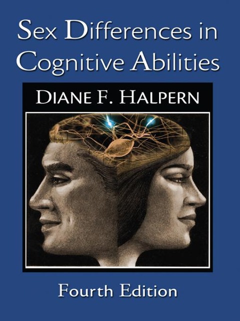 Sex Differences in Cognitive Abilities - Diane F. Halpern