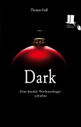 Cover-Bild zum Titel 'Dark' von 'Thomas Endl'