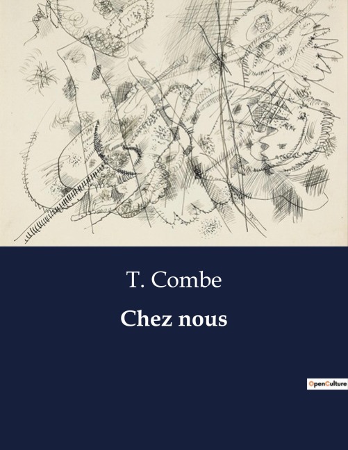 Chez nous - T. Combe