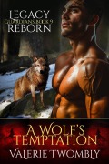 Cover-Bild zum Titel 'A Wolf's Temptation (Erbe Wiedergeboren)' von 'Valerie Twombly'
