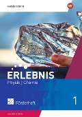 Erlebnis Physik/Chemie 1. Förderheft. Allgemeine Ausgabe - 