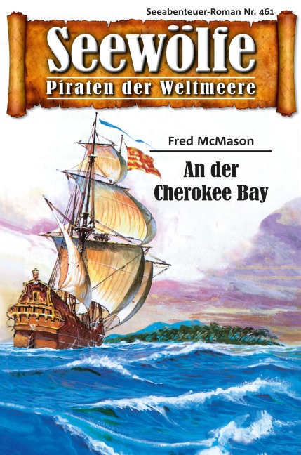 Seewölfe - Piraten der Weltmeere 461 - Fred McMason