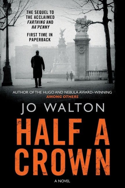 HALF A CROWN - Jo Walton