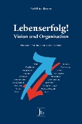 Cover-Bild zum Titel 'Lebenserfolg! Vision und Organisation' von 'Ulrich Kramer'