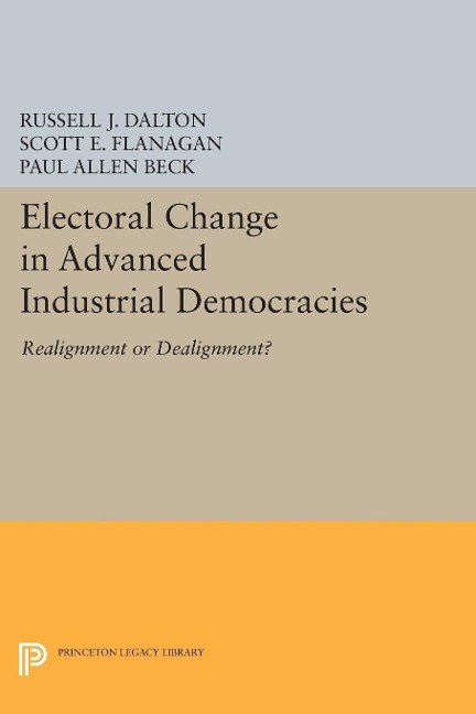 Electoral Change in Advanced Industrial Democracies - Russell J. Dalton