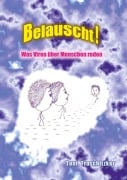 Cover-Bild zum Titel 'Belauscht! Was Viren über Menschen reden' von 'Toni Traschitzker'
