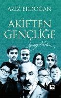 Akiften Genclige - Aziz Erdogan