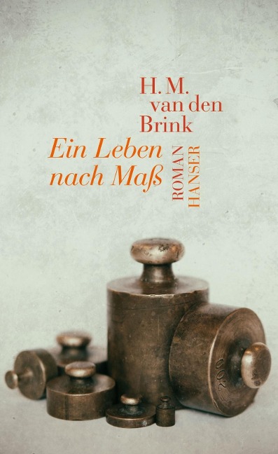 Ein Leben nach Maß - H. M. Van Den Brink