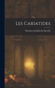 Cover-Bild zum Titel 'Les Cariatides' von 'Théodore Faullain De Banville'