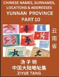 Yunnan Province (Part 10)- Mandarin Chinese Names, Surnames, Locations & Addresses, Learn Simple Chinese Characters, Words, Sentences with Simplified Characters, English and Pinyin - Ziyue Tang