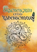 Drachengrün und Rabenschwarz - Silke Schäfer