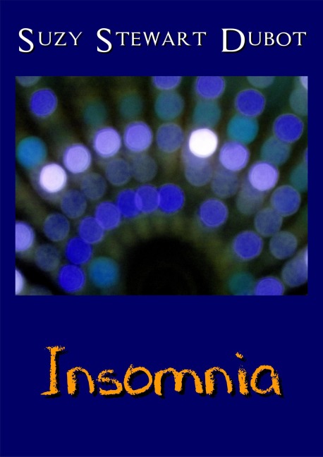 Insomnia - Suzy Stewart Dubot