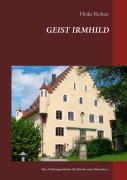 Cover-Bild zum Titel 'Geist Irmhild' von 'Heike Richter'