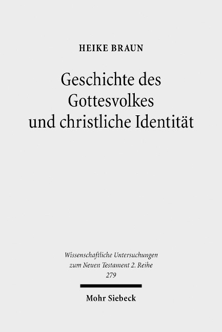 Geschichte des Gottesvolkes und christliche Identität - Heike Braun