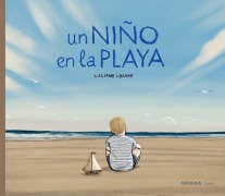 Cover-Bild zum Titel 'Un Niño En La Playa / A Boy on the Beach' von 'Luciano Lozano'