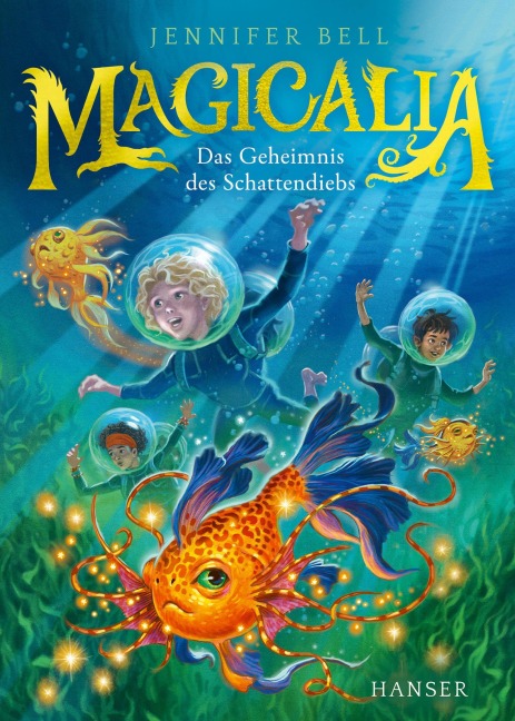 Magicalia - Das Geheimnis des Schattendiebs - Jennifer Bell