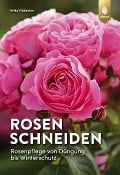 Cover-Bild zum Titel 'Rosen schneiden' von 'Heiko Hübscher'
