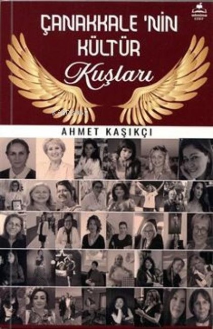 Canakkalenin Kültür Kuslari - Ahmet Kasikci
