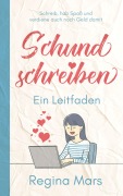 Cover-Bild zum Titel 'Schund schreiben' von 'Regina Mars'