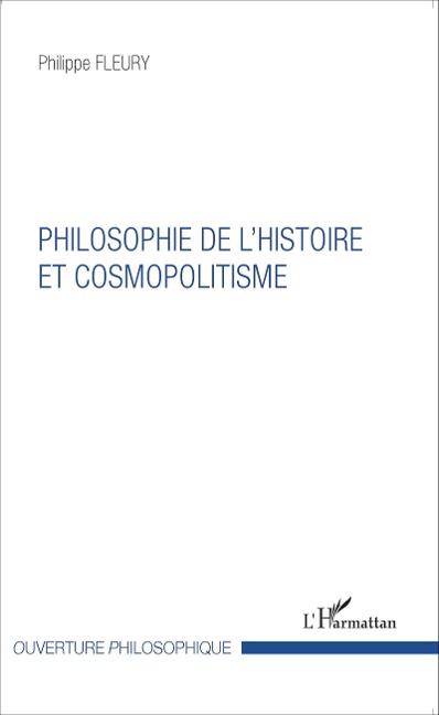 Philosophie de l'histoire et cosmopolitisme - Fleury