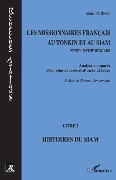 Les missionnaires français au Tonkin et au Siam XVIIe-XVIIIe siècles - Forest