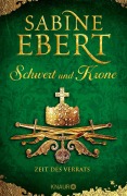 Cover-Bild zum Titel 'Schwert und Krone - Zeit des Verrats' von 'Sabine Ebert'