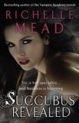 Cover-Bild zum Titel 'Succubus Revealed' von 'Richelle Mead'