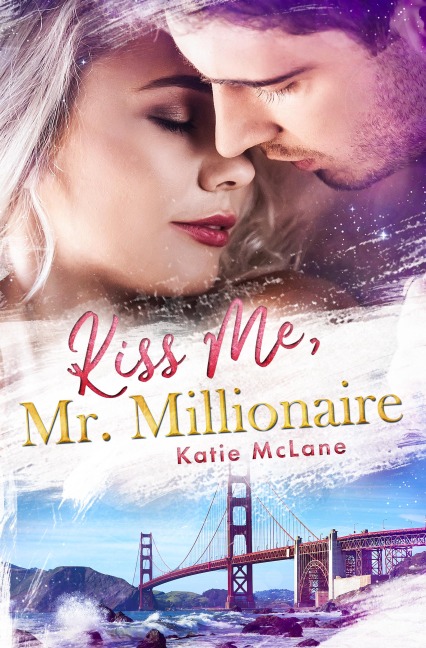 Kiss Me, Mr. Millionaire - Katie Mclane