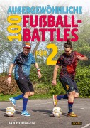 Cover-Bild zum Titel '100 außergewöhnliche Fußball-Battles für 2' von 'Jan Hohagen'