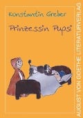 Cover-Bild zum Titel 'Prinzessin Pupsi' von 'Konstantin Greber'