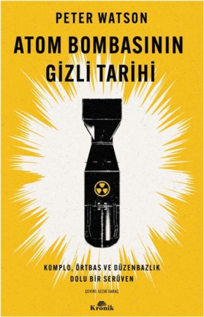 Atom Bombasinin Gizli Tarihi - Peter Watson