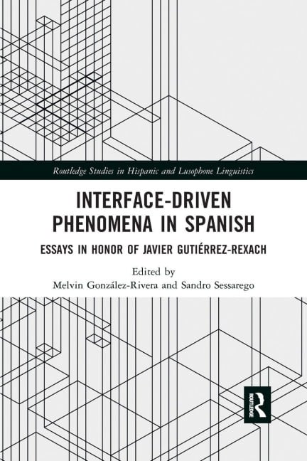 Interface-Driven Phenomena in Spanish - 