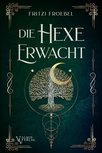 Die Hexe erwacht - Fritzi Froebel