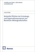 Cover-Bild zum Titel 'Notarielle Pflichten bei Gründungs- und Organisationsprozessen von Blockchain-Aktiengesellschaften' von 'Lucas Schulz'