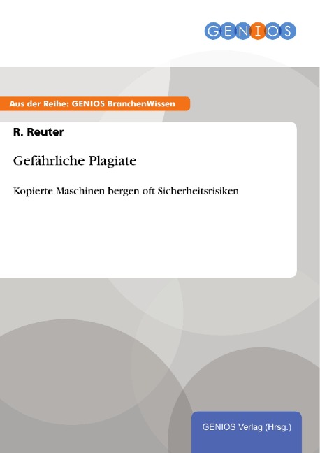 Gefährliche Plagiate - R. Reuter