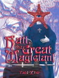 Hail, the Great Magician! - Todd Miller