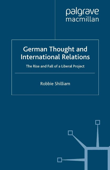 German Thought and International Relations - R. Shilliam