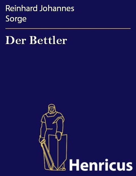 Der Bettler - Reinhard Johannes Sorge